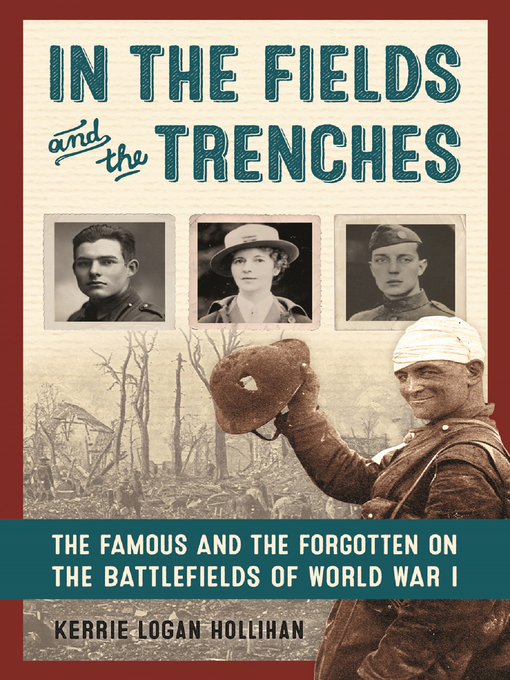 Title details for In the Fields and the Trenches by Kerrie Logan Hollihan - Available